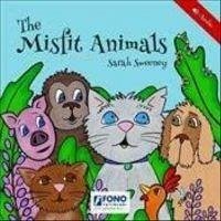 The Misfit Animals - Sweeney, Sarah