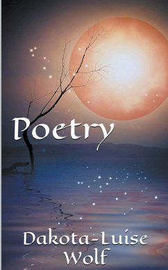 Poetry - Volume Two - Wolf, Dakota-Luise