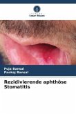 Rezidivierende aphthöse Stomatitis