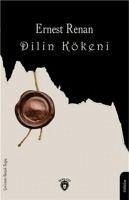 Dilin Kökeni - Renan, Ernest Dilin Kökeni - Renan, Ernest