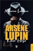 Arsene Lupin Kibar Hirsiz - Leblanc, Maurice