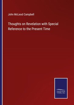 Thoughts on Revelation with Special Reference to the Present Time - Campbell, John Mcleod