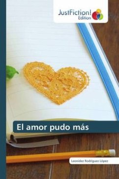 El amor pudo más - Rodríguez López, Leonidez