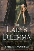 The Lady's Dilemma (Dynasties and Desire, #2) (eBook, ePUB)