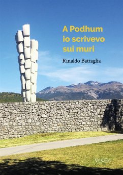 A Podhum io scrivevo sui muri (eBook, ePUB) - Battaglia, Rinaldo