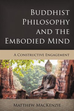 Cover Buddhist Philosophy and the Embodied Mind (eBook, ePUB)