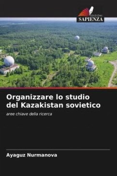 Organizzare lo studio del Kazakistan sovietico - Nurmanova, Ayaguz