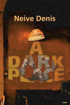 A Dark Place - Denis, Neive