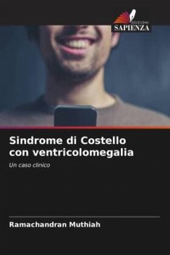 Sindrome di Costello con ventricolomegalia - Muthiah, Ramachandran