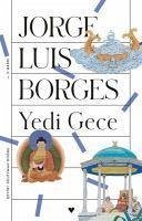 Yedi Gece - Luis Borges, Jorge