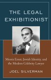 The Legal Exhibitionist (eBook, ePUB)