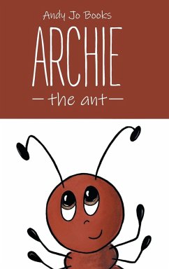 Archie the Ant - Smith, Joanna