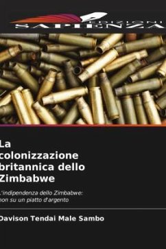 La colonizzazione britannica dello Zimbabwe - Sambo, Davison Tendai Male