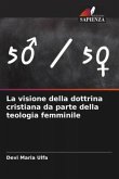 La visione della dottrina cristiana da parte della teologia femminile