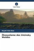 Ökosysteme des Uminsky Waldes