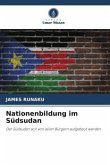 Nationenbildung im Südsudan