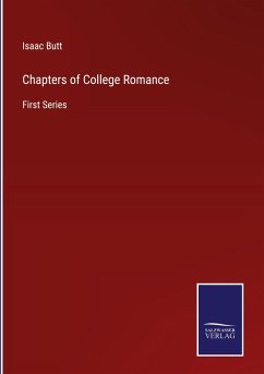 Chapters of College Romance - Butt, Isaac