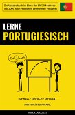 Lerne Portugiesisch - Schnell / Einfach / Effizient (eBook, ePUB)