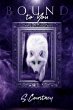 Bound to You (The Bound Series, #1)... - Bild 1