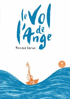 Le vol de l'ange - Bernard Garson