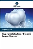 Supramolekularer Fluorid Ionen Sensor