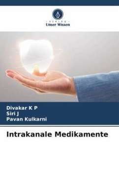 Intrakanale Medikamente - K P, Divakar;J, Siri;Kulkarni, Pavan