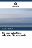 Ein Improvisations-Lehrplan für Jazzmusik