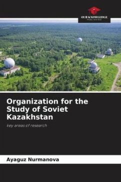 Organization for the Study of Soviet Kazakhstan - Nurmanova, Ayaguz