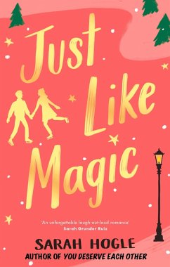 Just Like Magic (eBook, ePUB) - Hogle, Sarah Just Like Magic (eBook, ePUB) - Hogle, Sarah