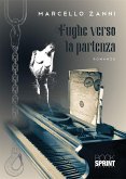 Fughe verso la partenza (eBook, ePUB)