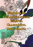 Símbolos de Cura dos Antigos Eslavos. Glagolítico. Arte terapia (Magia, Tarôs e Esotéricos) (eBook, ePUB) Símbolos de Cura dos Antigos Eslavos. Glagolítico. Arte terapia (Magia, Tarôs e Esotéricos) (eBook, ePUB)