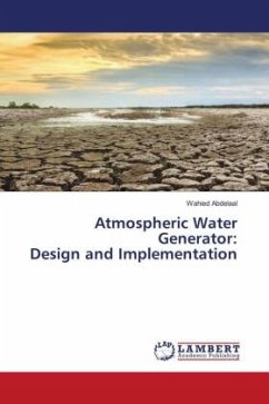 Atmospheric Water Generator: Design and Implementation