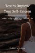 How to Improve Your Self-Esteem! Boost... - Bild 1