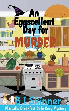 An Eggscellent Day for Murder - Skinner, B I