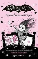 Isadora Moon 10 Pjiama Partisine Gidiyor - Muncaster, Harriet