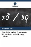 Feministische Theologie Sicht der christlichen Lehre