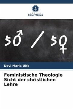 Feministische Theologie Sicht der christlichen Lehre - Ulfa, Devi Maria