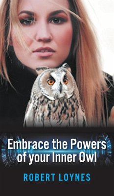 Embracing the powers of our inner owl - Loynes, Robert