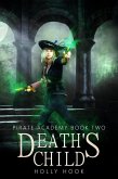 Death's Child (Pirate Academy, #2) (eBook, ePUB)