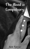 The Blood is Compulsory (eBook, ePUB)