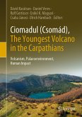 Ciomadul (Csomád), The Youngest Volcano in the Carpathians (eBook, PDF)