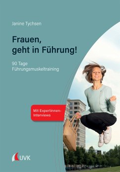 Frauen, geht in Führung! (eBook, ePUB) - Tychsen, Janine