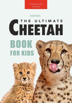 Cover Cheetahs: The Ultimate Cheetah Book for Kids (Animal Books for Kids) (eBook, ePUB)