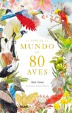 La vuelta al mundo en 80 aves (eBook, ePUB)