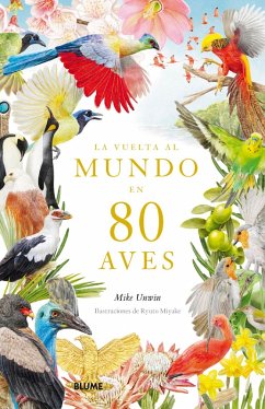 La vuelta al mundo en 80 aves (eBook, ePUB) - Unwin, Mike