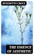 The Essence of Aesthetic (eBook, ePUB) - Bild 1