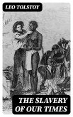 The Slavery of Our Times (eBook, ePUB)