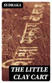 The Little Clay Cart (eBook, ePUB)