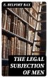 The Legal Subjection of Men (eBook,... - Bild 1