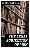 The Legal Subjection of Men (eBook, ePUB)